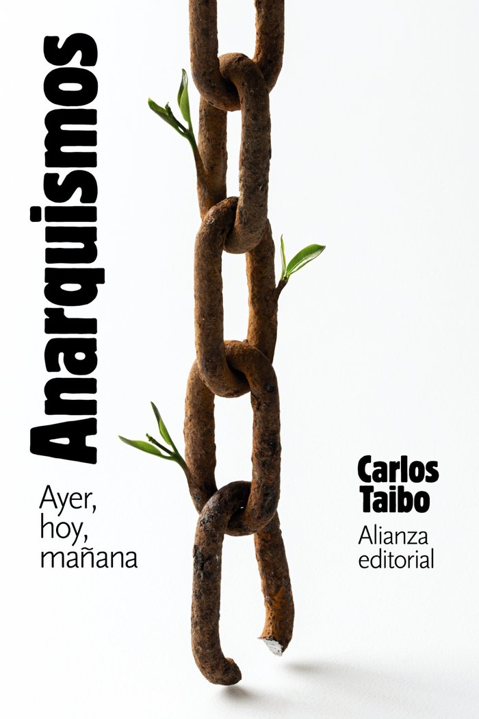 ANARQUISMOS AYER HOY Y MAÑANA, de TAIBO, CARLOS | portada del libro