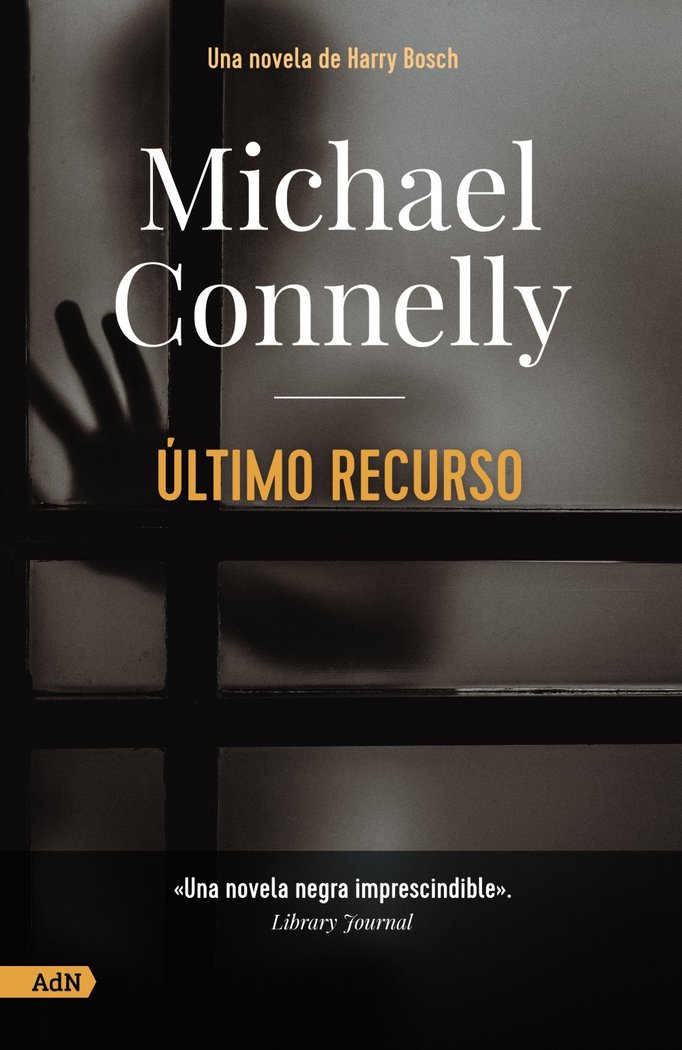 ULTIMO RECURSO ADN, de CONNELLY, MICHAEL | portada del libro