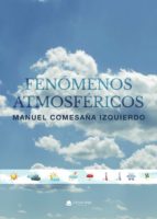 Fenómenos atmosféricos, de MANUEL COMESAÑA IZQUIERDO | portada del libro