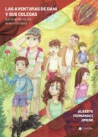Las aventuras de Dani y sus colegas, de  | portada del libro