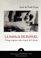La navaja de Buñuel, de De prada Pareja | portada del libro