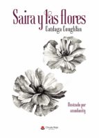 Saira y las flores, de CATDAGA COUGHLAN | portada del libro