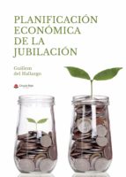 Planificación  económica de la jubilación, de GUILLEM DEL HALLAZGO | portada del libro