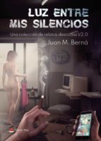Luz entre mis silencios, de Berná | portada del libro