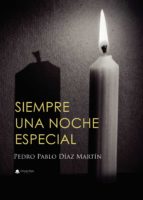 Siempre una noche especial, de PEDRO PABLO DIAZ MARTIN | portada del libro