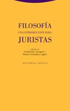 FILOSOFIA- UNA INTRODUCCION PARA JURISTAS, de GUILLERMO LARIGUET | portada del libro
