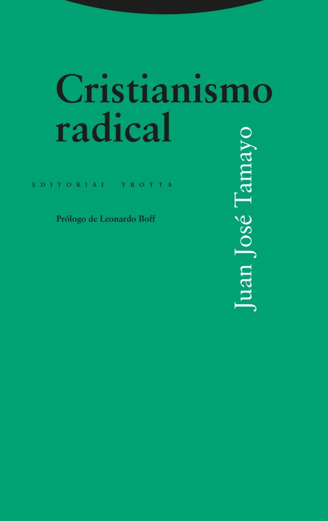 CRISTIANISMO RADICAL 3ｦED, de TAMAYO | portada del libro