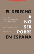 DERECHO A NO SER POBRE EN ESPA･A, EL, de Antonio Giménez Merino | portada del libro