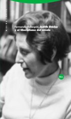 JUDITH SHKLAR Y EL LIBERALISMO DEL MIEDO, de Fernando Vallespín | portada del libro