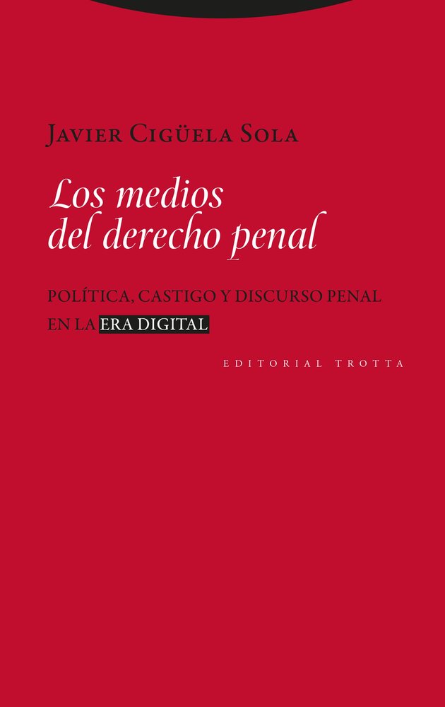 MEDIOS DEL DERECHO PENAL, LOS, de Cigüela Sola | portada del libro