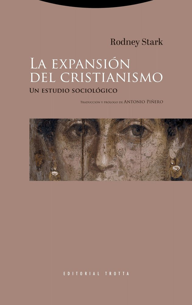 EXPANSION DEL CRISTIANISMO, LA, de STARK | portada del libro