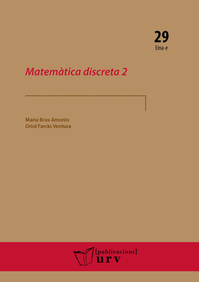 MATEMATICA DISCRETA 2, de BRAS-AMOROS, MARIA | portada del libro