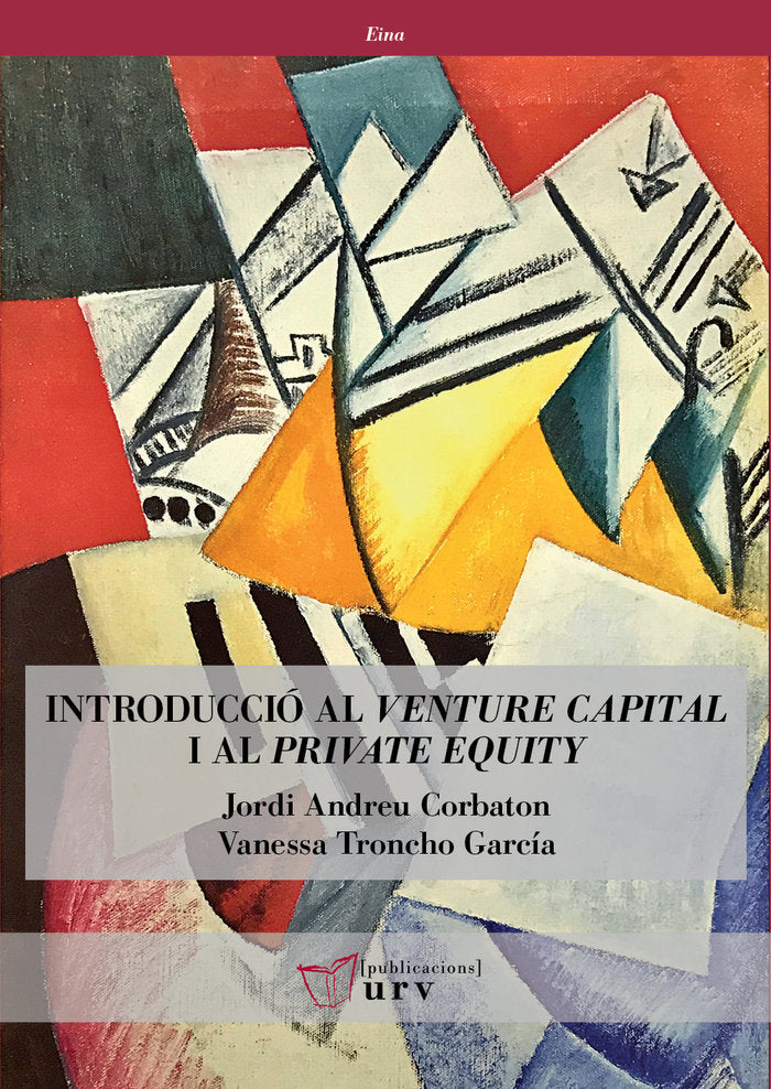 INTRODUCCIO AL VENTURE CAPITAL I AL PRIVATE EQUITY, de ANDREU CORBATON, JORDI | portada del libro