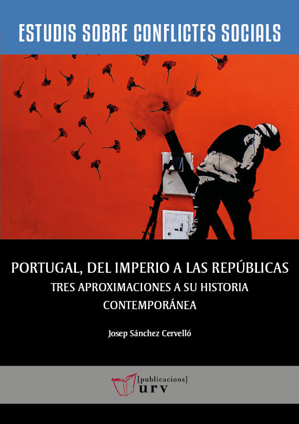 PORTUGAL DEL IMPERIO A LAS REPUBLICAS, de SANCHEZ CERVELLO, JOSEP | portada del libro