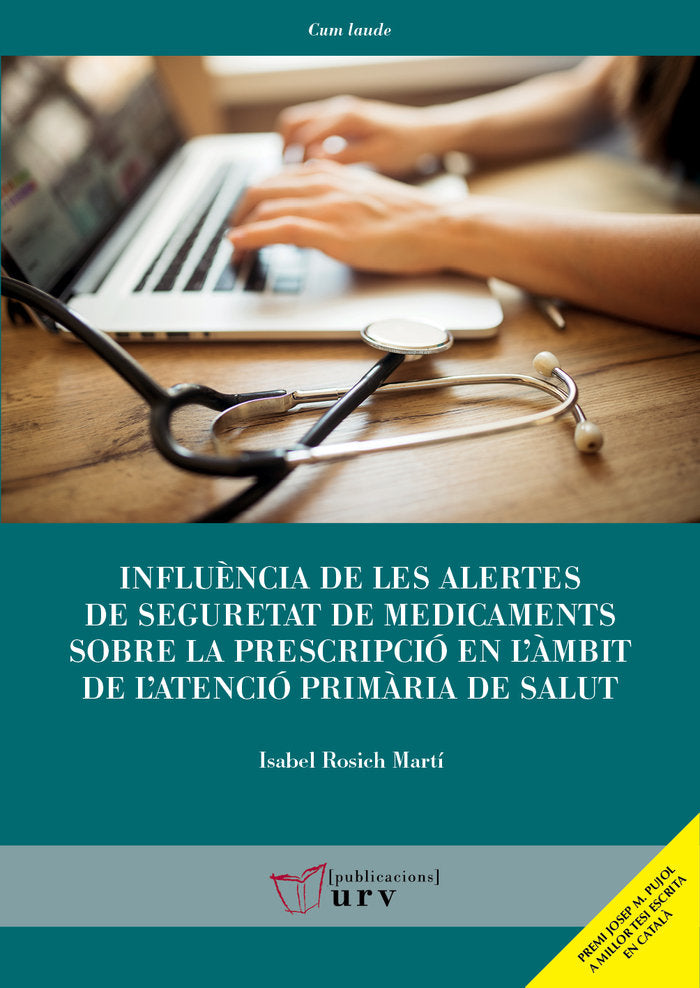 INFLUENCIA DE LES ALERTES DE SEGURETAT DE MEDICAMENTS SOBRE, de ROSICH MARTI, ISABEL | portada del libro