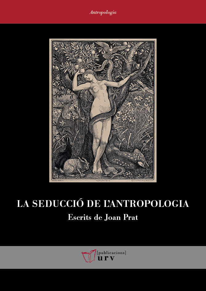 LA SEDUCCIO DE LANTROPOLOGIA, de PRAT CAROS, JOAN | portada del libro