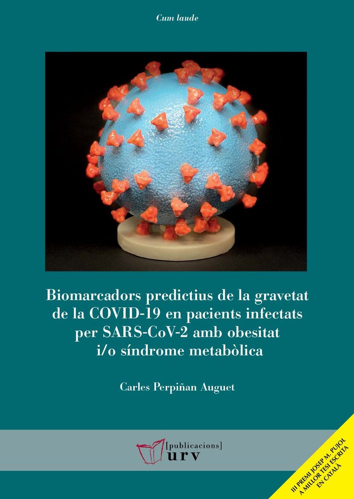 BIOMARCADORS PREDICTIUS DE LA GRAVETAT DE LA COVID-19 EN PACIENTS INFECTATS PER, de CARLES PERPIÑAN AUGUET | portada del libr