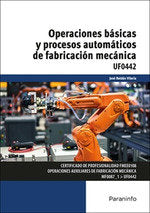 OPERACIONES BASICAS Y PROCESOS AUTOMATICOS DE FABRICACION MECANIC, de PARANINFO | portada del libro