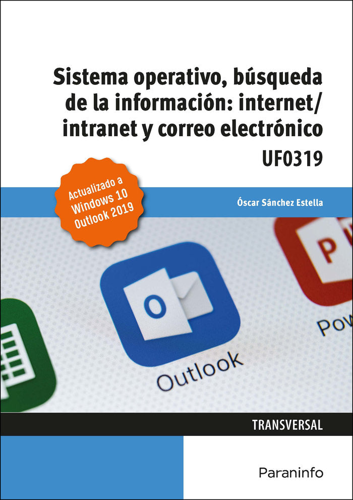 Sistema Operativo, Búsqueda de la Información: Internet/Intranet y Correo Electrónico. Windows 10, O, de SÃNCHEZ ESTELLA, Ã“