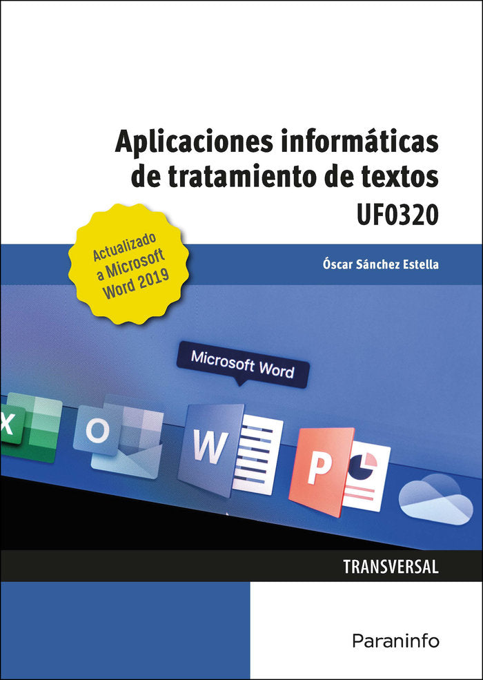Aplicaciones informáticas de tratamiento de textos. Microsoft Word 2019, de SÃNCHEZ ESTELLA, Ã“SCAR | portada del libro