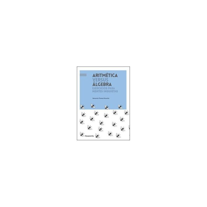 ARIMETICA VS ALGEBRA, de TOMEO PERUCHA, VENANCIO | portada del libro
