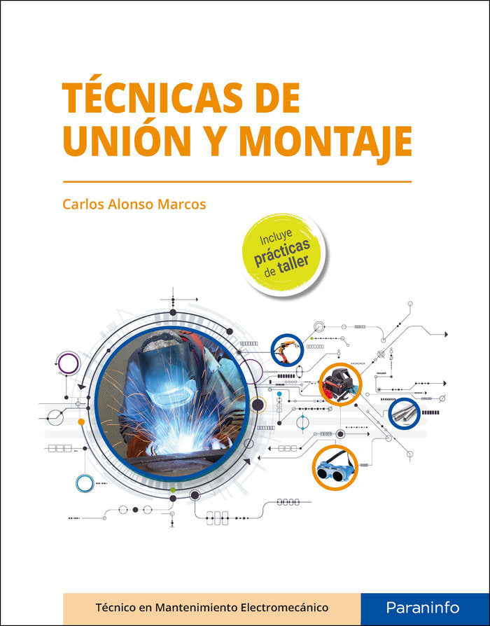 TECNICAS DE UNION Y MONTAJE, de ALONSO MARCOS, CARLOS | portada del libro