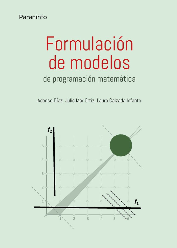 FORMULACION DE MODELOS PROGRAMACION MATEMATICA, de DIAZ FERNANDEZ, BELARMINO ADENSO | portada del libro