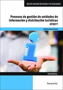 Procesos de gestión de unidades de información y distribución turísticas, de ARRANZ VICENTE, ADRIANA | portada del libro