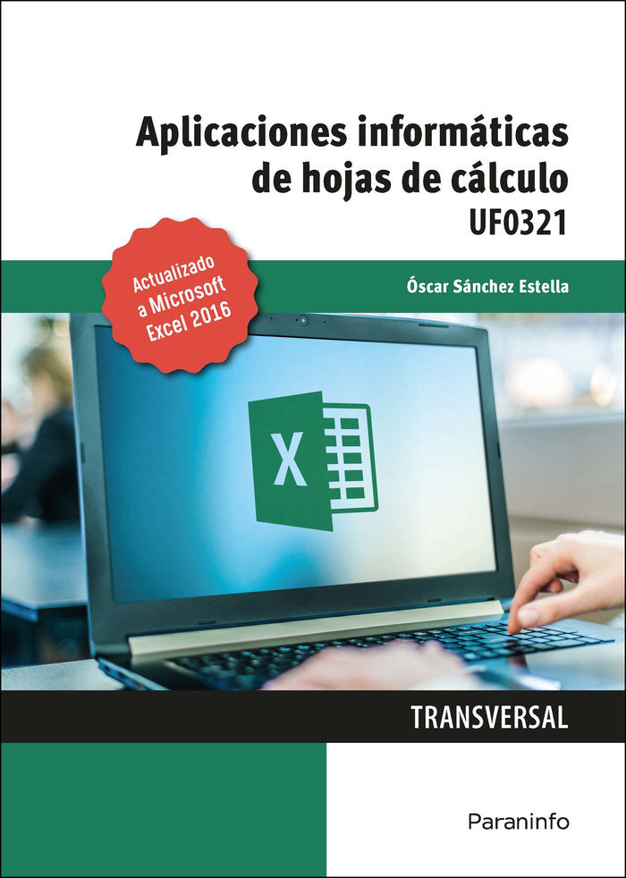 APLICACIONES INFORMATICAS DE HOJAS DE CALCULO. MICROSOFT EXC, de SANCHEZ ESTELLA, OSCAR | portada del libro