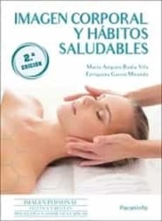 IMAGEN CORPORAL Y HABITOS SALUDABLES 2ª ED, de BADIA VILA, MARIA AMPARO | portada del libro