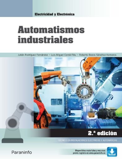 AUTOMATISMOS INDUSTRIALES 2ªEDICION 2022, de BEZOS SANCHEZ-HORNEROS, ROBERTO | portada del libro