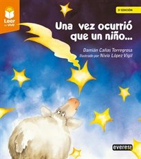 UNA VEZ OCURRIO QUE UN NIÑO, de CAÑAS TORREGROSA, DAMIAN | portada del libro