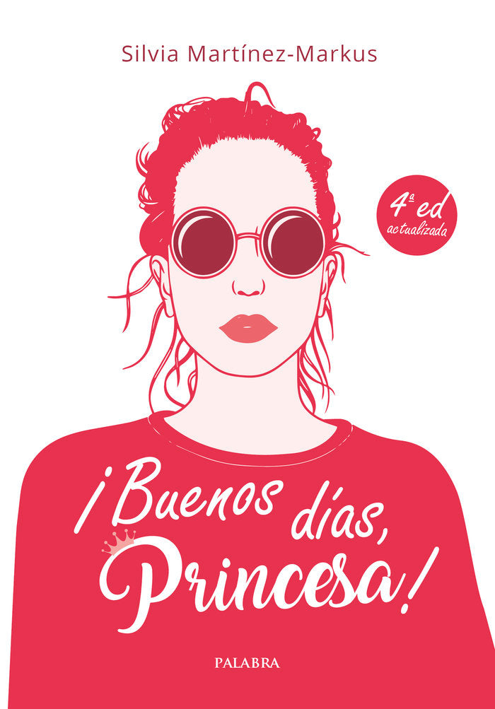 ¡BUENOS DIAS, PRINCESA!, de MARTINEZ-MARKUS, SILVIA | portada del libro