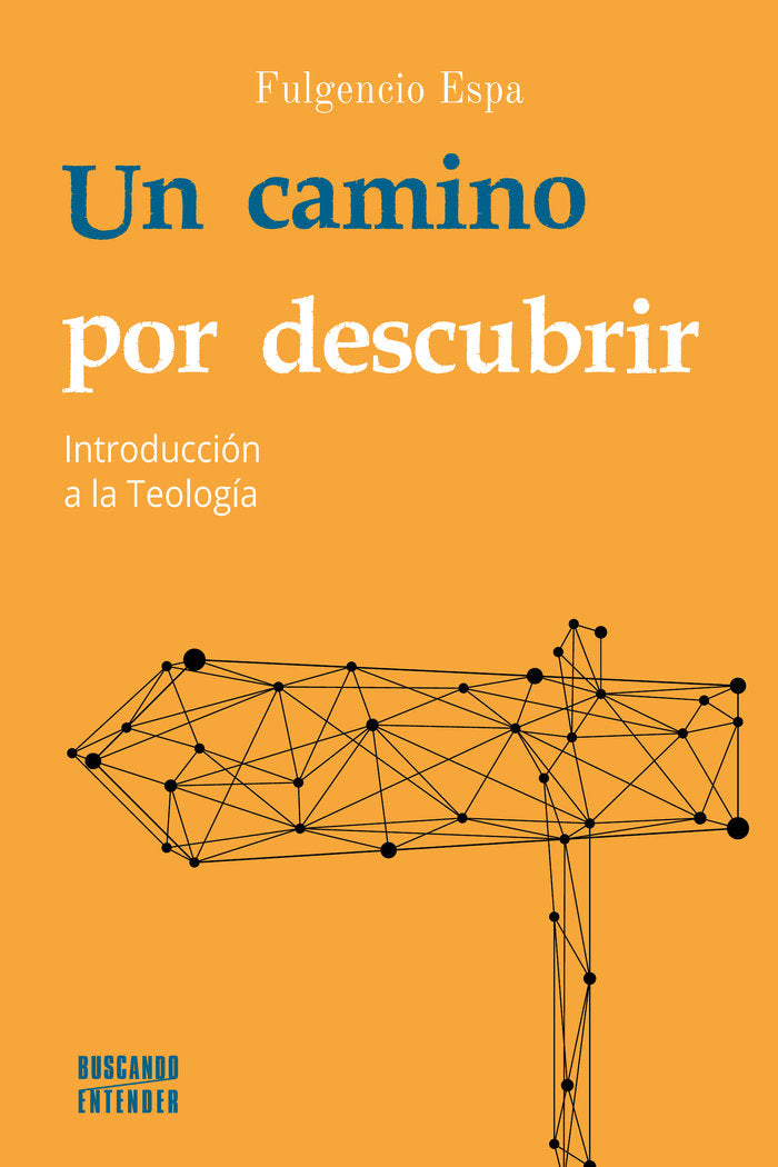 UN CAMINO POR DESCUBRIR, de ESPA, FULGENCIO | portada del libro