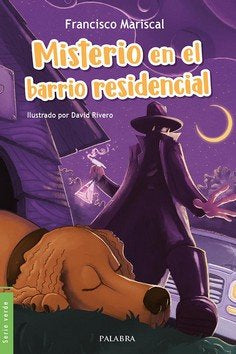 MISTERIO EN EL BARRIO RESIDENCIAL, de MARISCAL, FRANCISCO | portada del libro