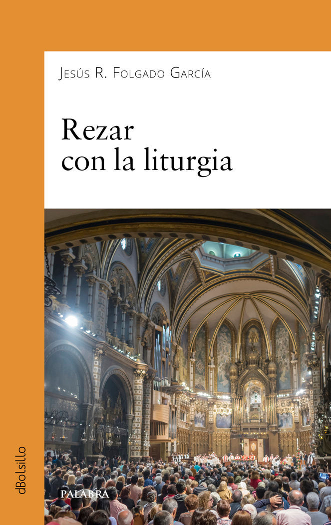 REZAR CON LA LITURGIA, de FOLGADO GARCIA, JESUS R. | portada del libro