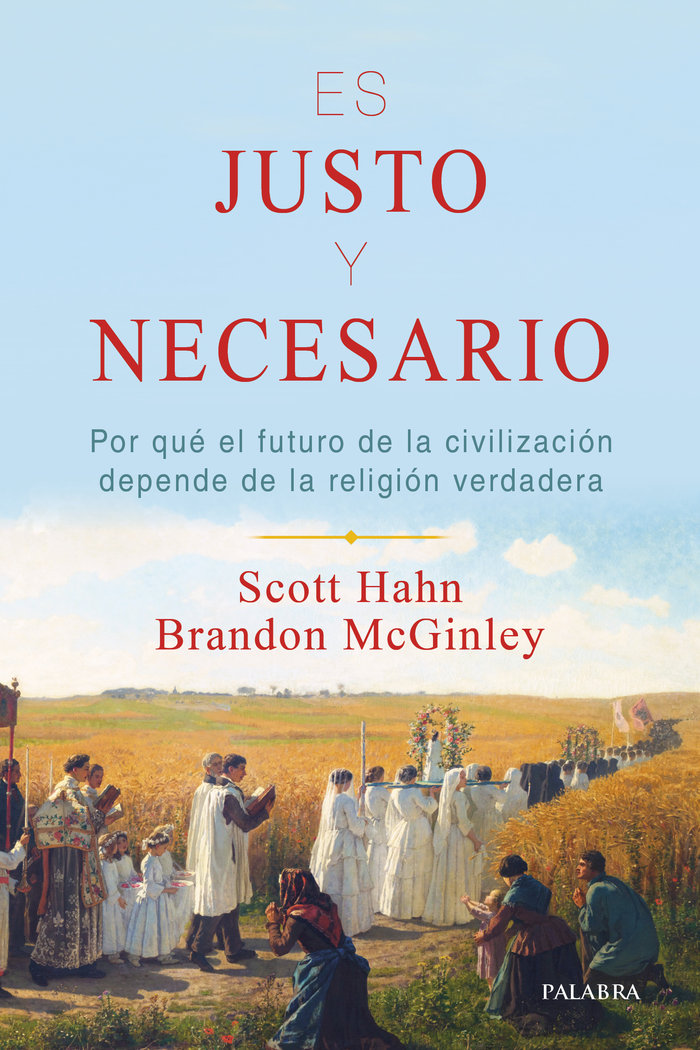 ES JUSTO Y NECESARIO, de HAHN, SCOTT | portada del libro