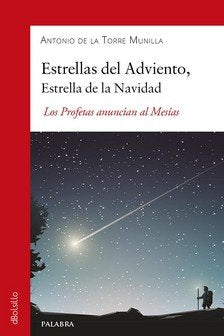 ESTRELLAS DEL ADVIENTO, ESTRELLA DE LA NAVIDAD, de DE LA TORRE MUNILLA, ANTONIO | portada del libro
