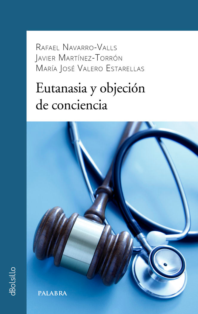 EUTANASIA Y OBJECION DE CONCIENCIA, de NAVARRO-VALLS, RAFAEL | portada del libro