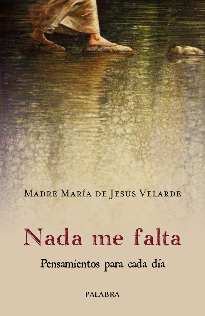 NADA ME FALTA, de VELARDE, MADRE MARIA DE JESUS | portada del libro