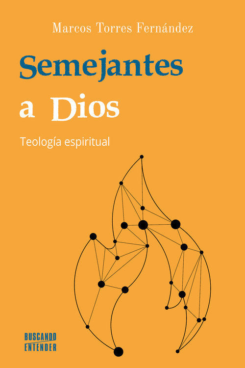SEMEJANTES A DIOS, de TORRES FERNANDEZ, MARCOS | portada del libro