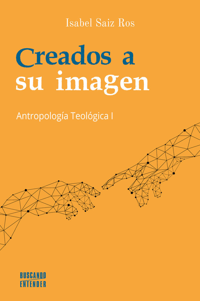 CREADOS A SU IMAGEN, de SAIZ ROS, ISABEL | portada del libro