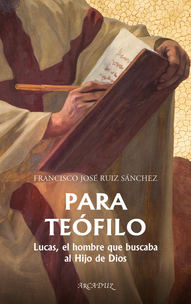 PARA TEOFILO, de RUIZ SANCHEZ, FRANCISCO JOSE | portada del libro