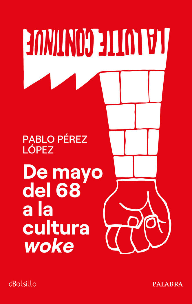 DE MAYO DEL 68 A LA CULTURA WOKE, de PEREZ LOPEZ, PABLO | portada del libro