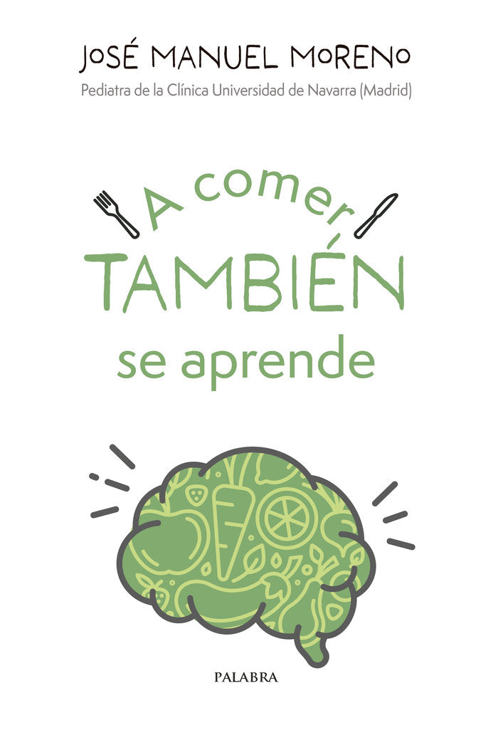 A COMER TAMBIEN SE APRENDE, de MORENO VILLARES, JOSE MANUEL | portada del libro