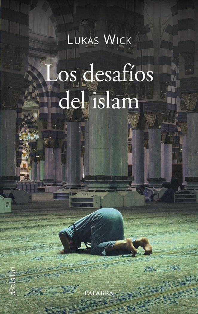 LOS DESAFIOS DEL ISLAM, de WICK, LUCAS | portada del libro