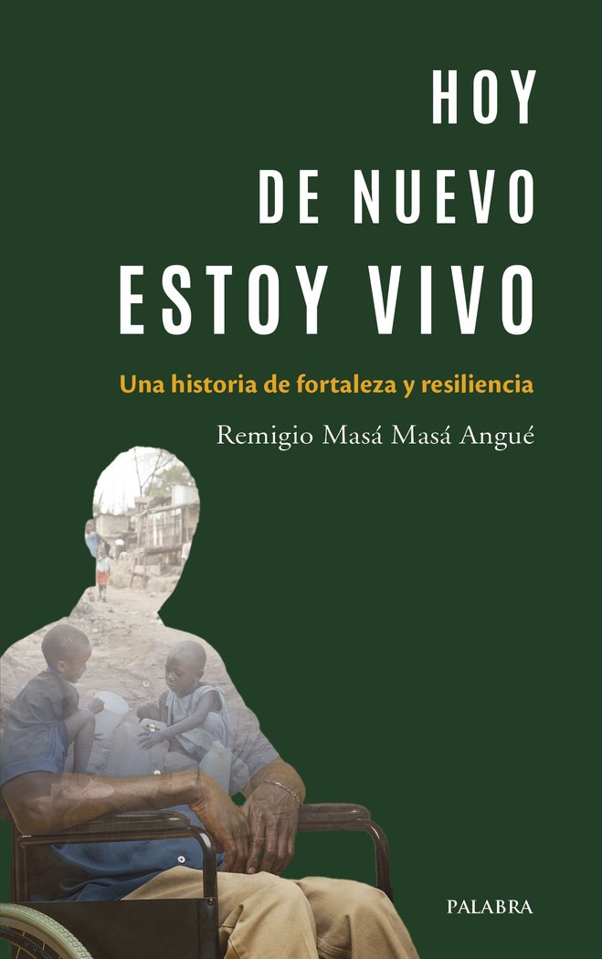 HOY DE NUEVO ESTOY VIVO, de MASA MASA ANGUE, REMIGIO | portada del libro