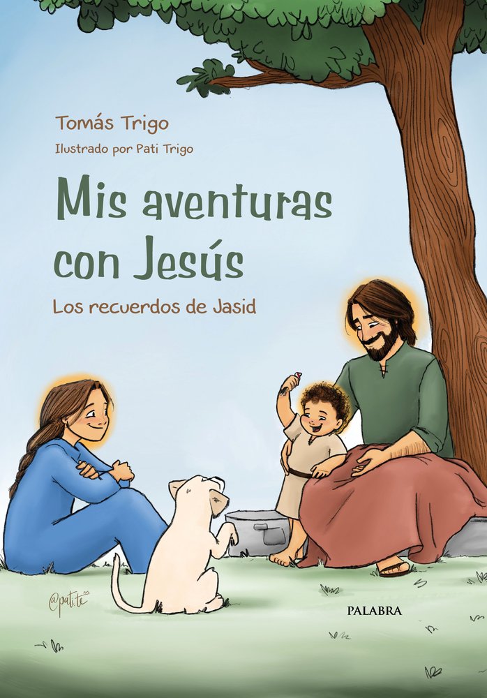 MIS AVENTURAS CON JESUS, de TRIGO, TOMAS | portada del libro