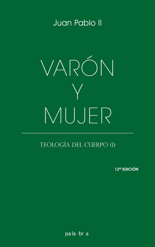 VARON Y MUJER, de JUAN PABLO II | portada del libro