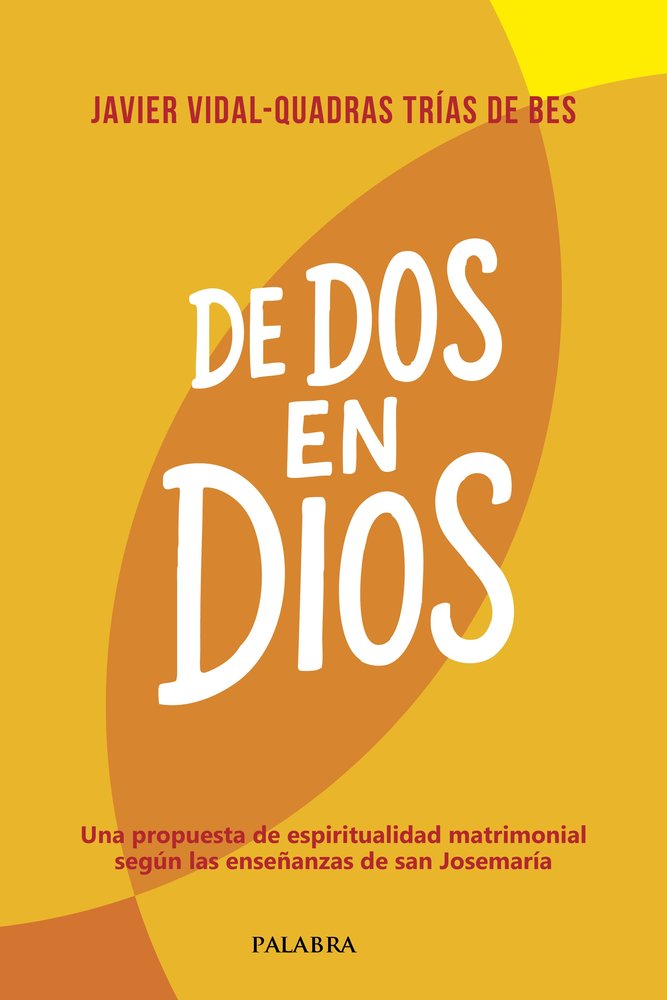 DE DOS EN DIOS, de VIDAL-QUADRAS, JAVIER | portada del libro